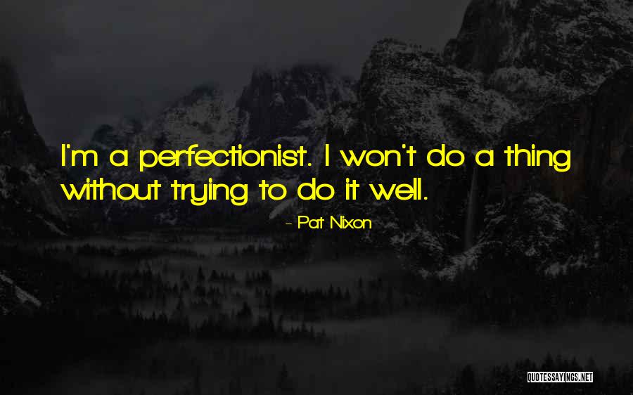 Pat Nixon Quotes 1895854 Pat Nixon Quotes 1895854