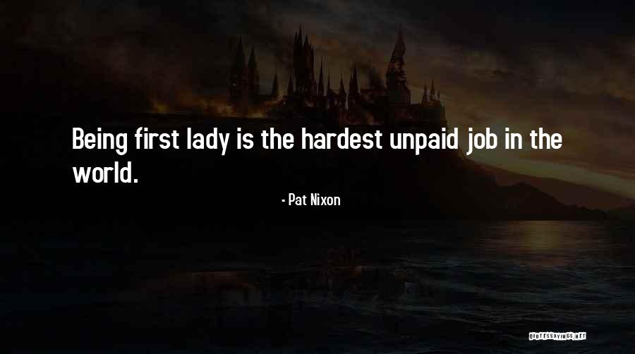 Pat Nixon Quotes 716483 Pat Nixon Quotes 716483
