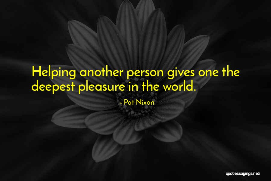 Pat Nixon Quotes 763418 Pat Nixon Quotes 763418