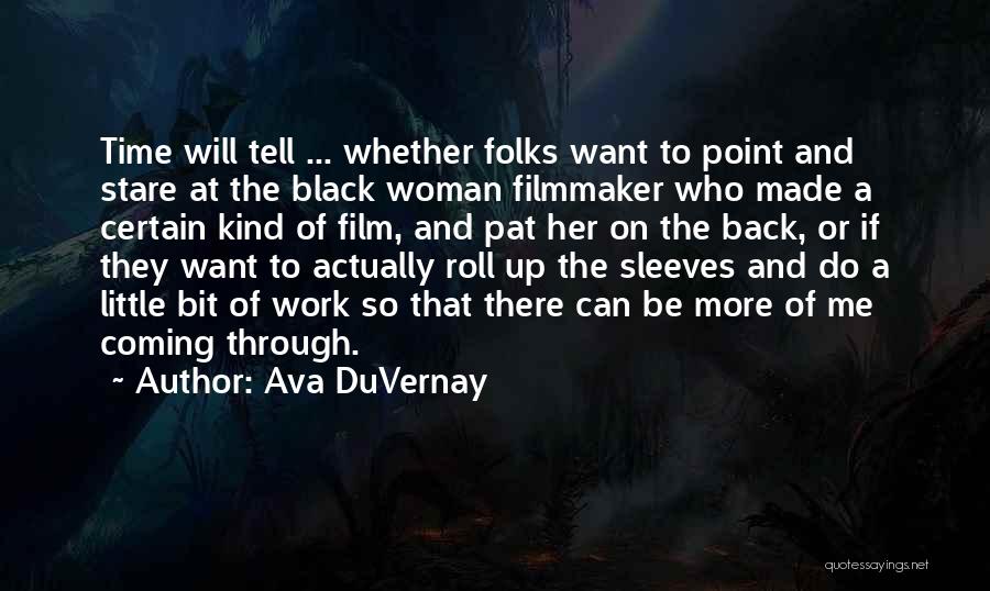 Pat On The Back Quotes By Ava DuVernay