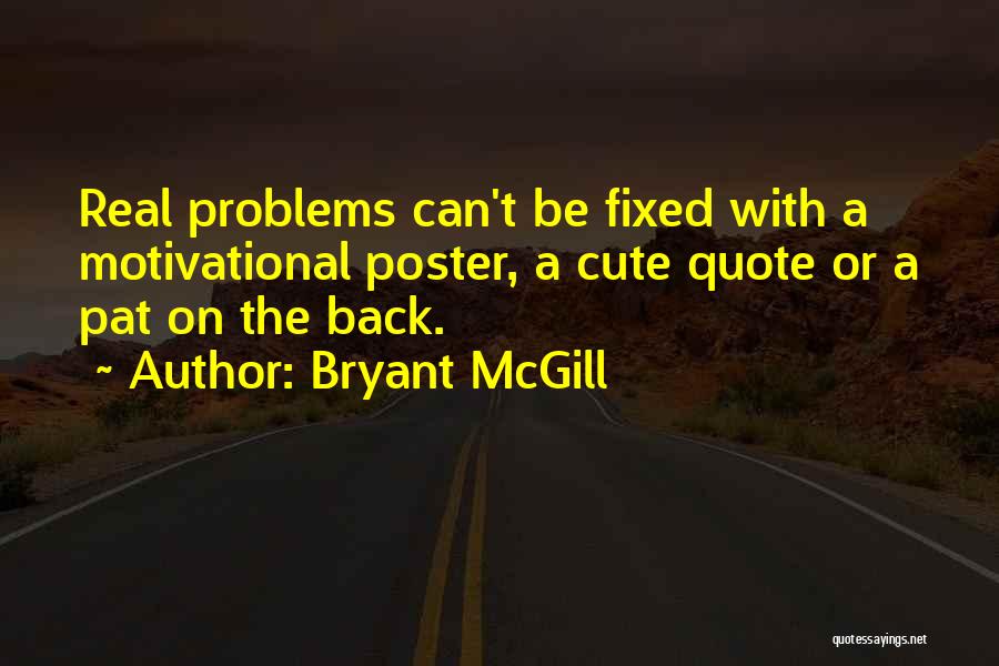 Pat On The Back Quotes By Bryant McGill