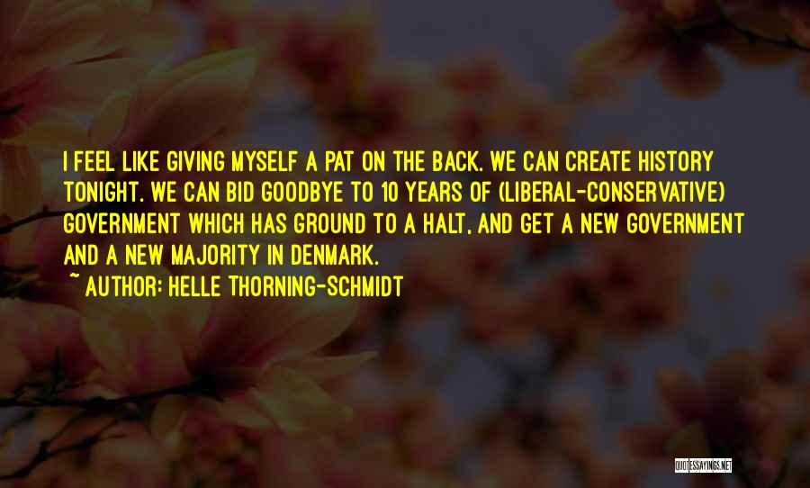 Pat On The Back Quotes By Helle Thorning-Schmidt