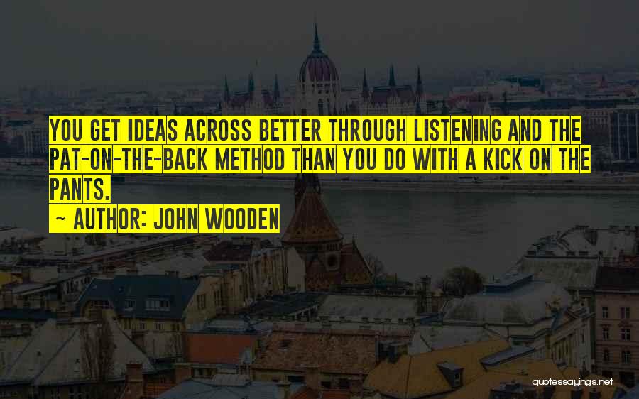 Pat On The Back Quotes By John Wooden