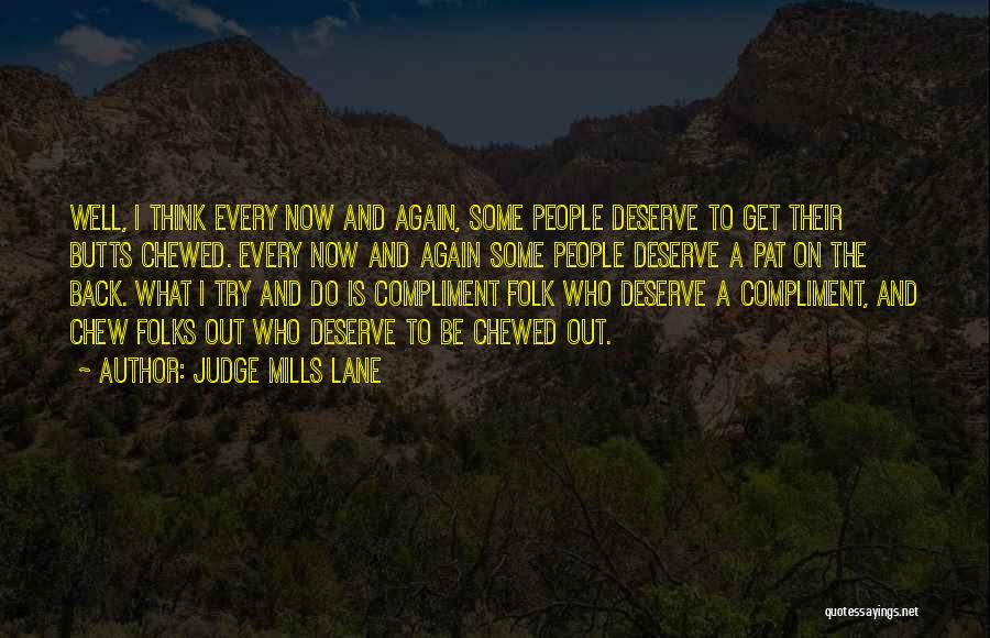 Pat On The Back Quotes By Judge Mills Lane