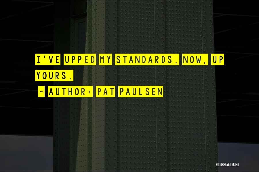 Pat Paulsen Quotes 1846867