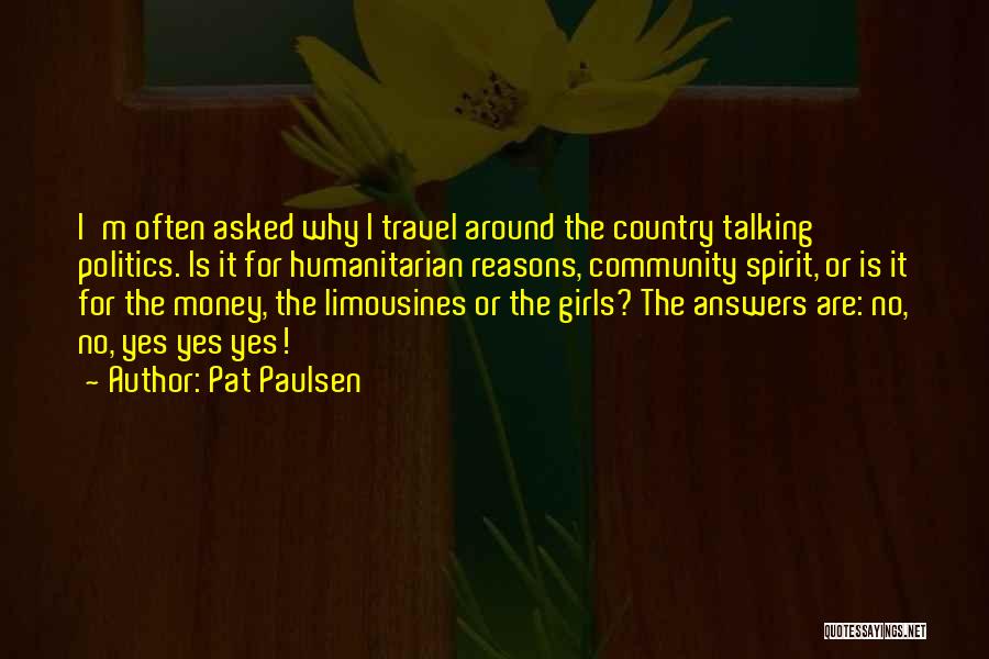 Pat Paulsen Quotes 1879701