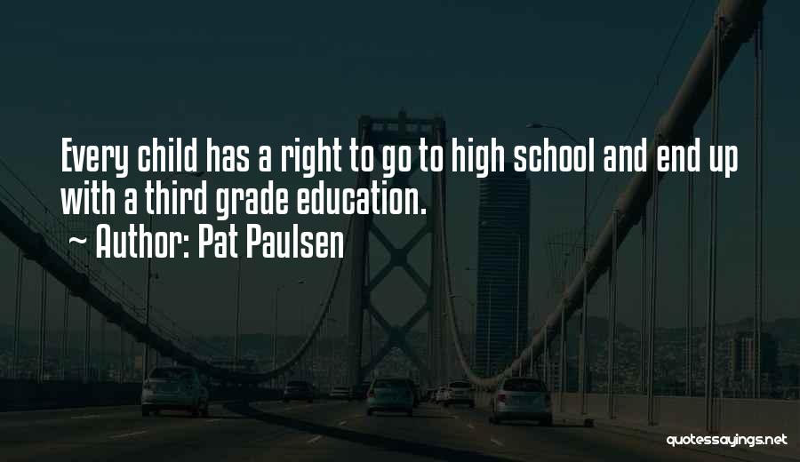 Pat Paulsen Quotes 2136798