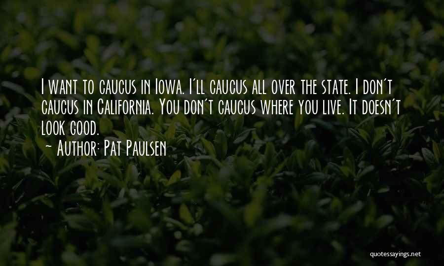 Pat Paulsen Quotes 321430