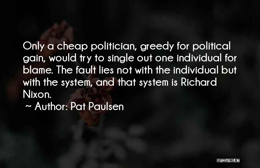 Pat Paulsen Quotes 433750