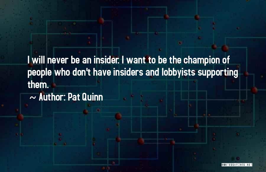 Pat Quinn Quotes 503887