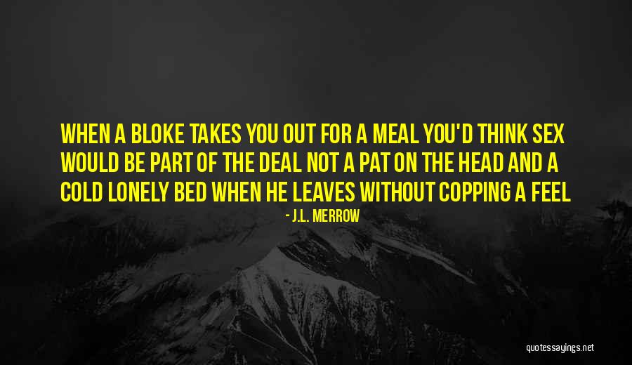 Pat Quotes By J.L. Merrow Pat Quotes By J.L. Merrow