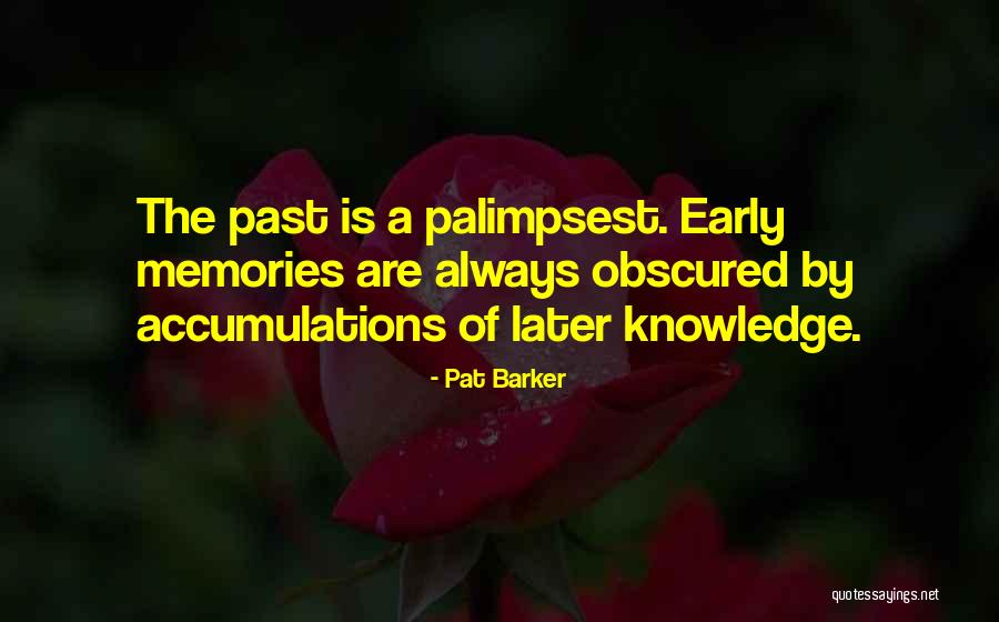 Pat Quotes By Pat Barker Pat Quotes By Pat Barker