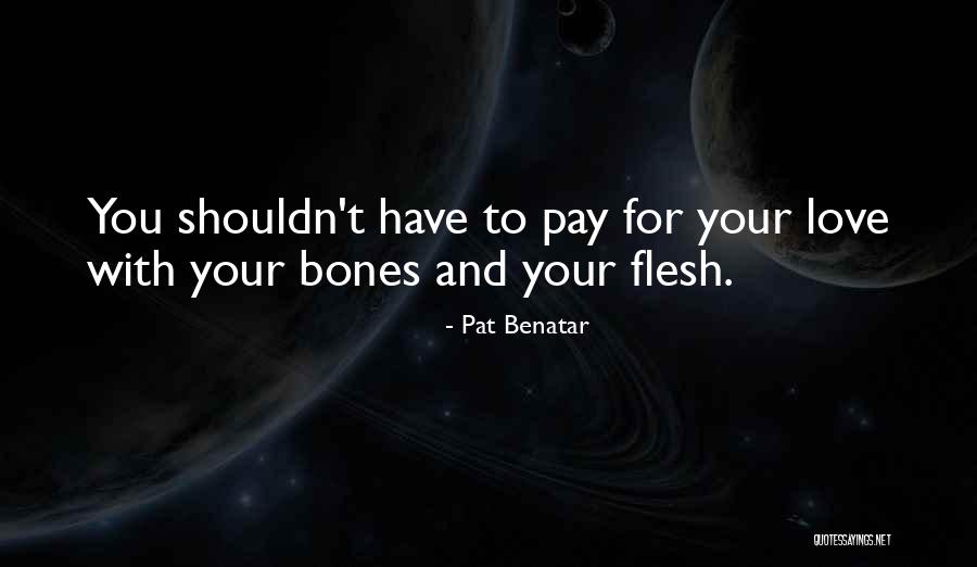 Pat Quotes By Pat Benatar Pat Quotes By Pat Benatar