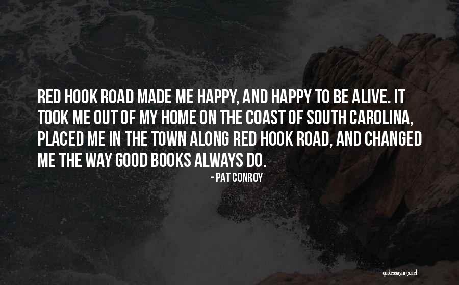 Pat Quotes By Pat Conroy