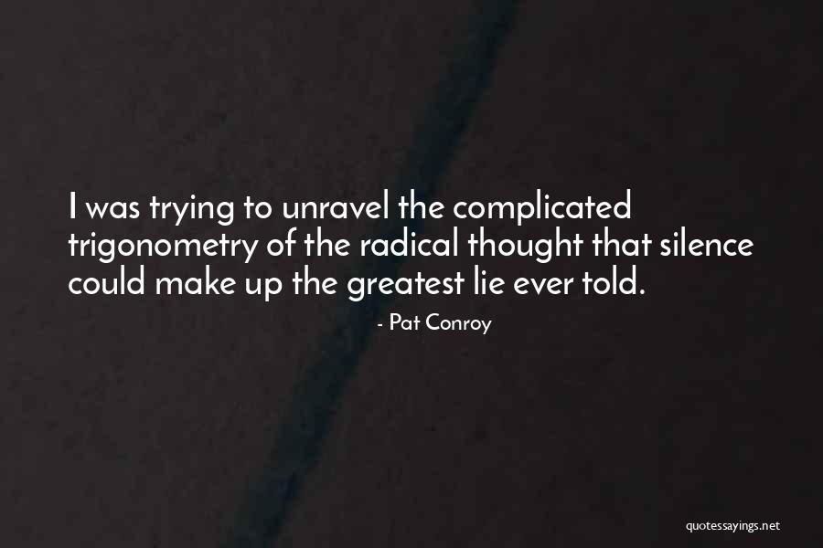 Pat Quotes By Pat Conroy Pat Quotes By Pat Conroy