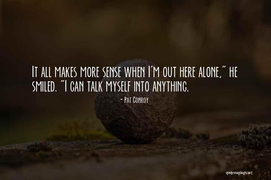 Pat Quotes By Pat Conroy Pat Quotes By Pat Conroy