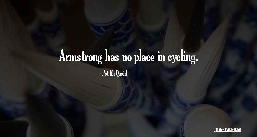 Pat Quotes By Pat McQuaid