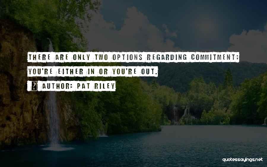 Pat Riley Quotes 1205504