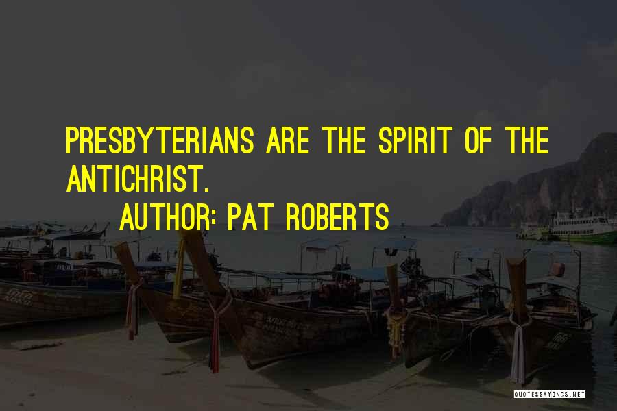Pat Roberts Quotes 1349342