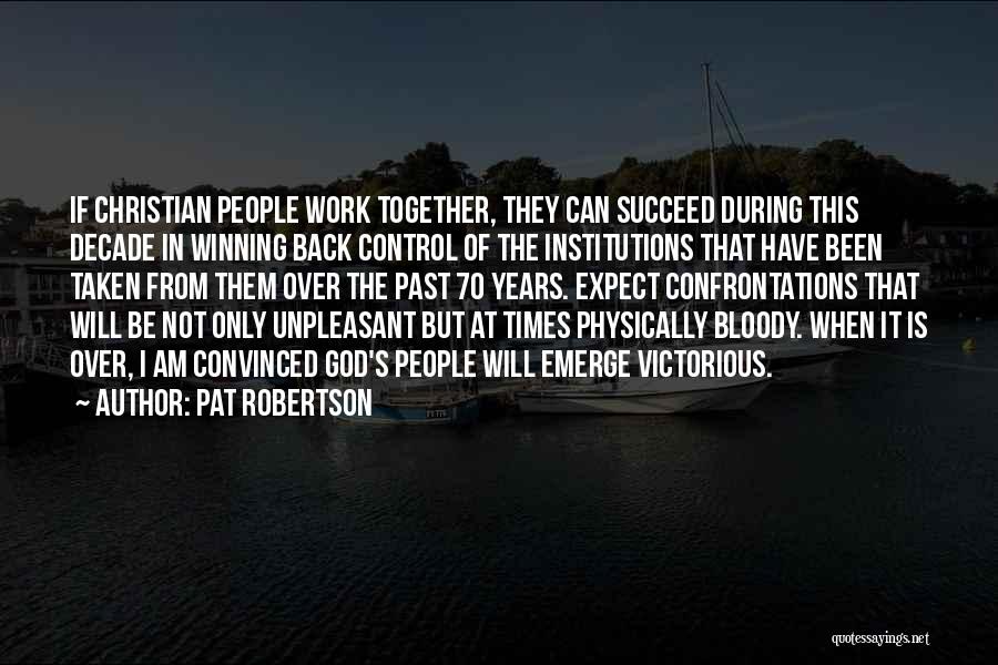 Pat Robertson Quotes 1987354