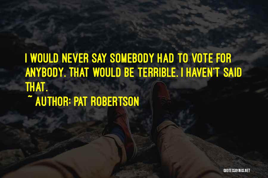 Pat Robertson Quotes 414389