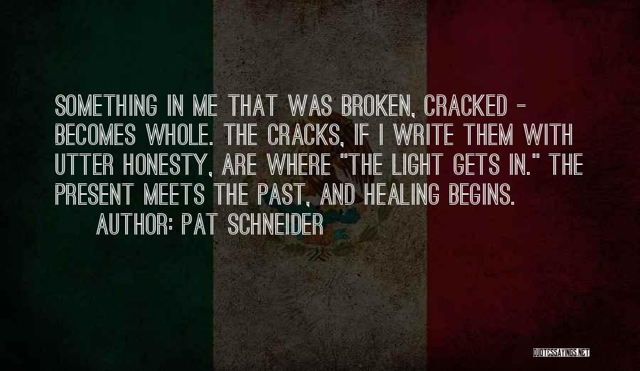 Pat Schneider Quotes 1040878