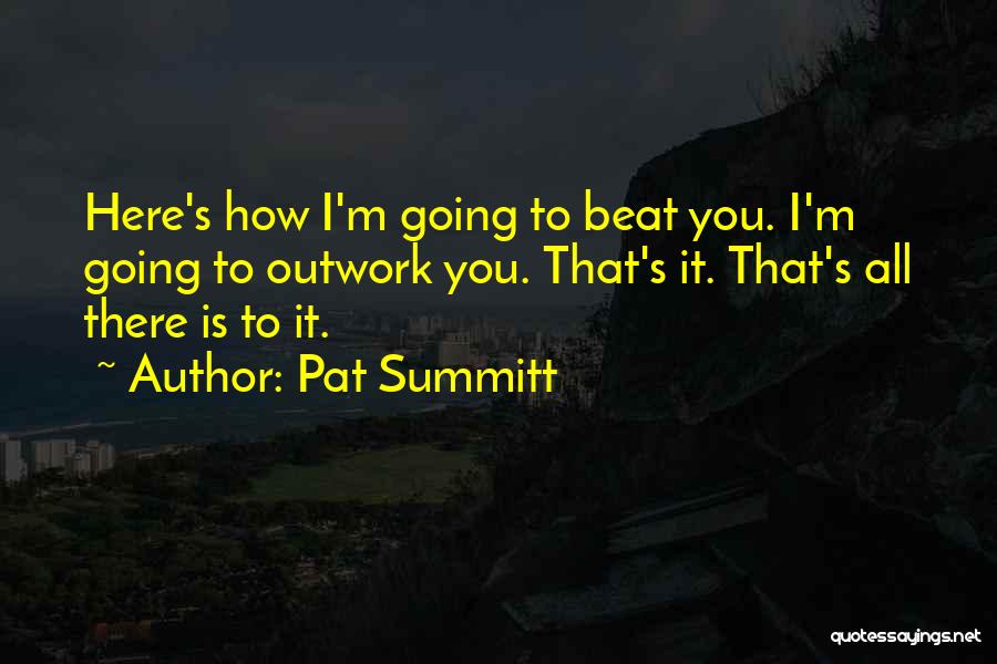 Pat Summitt Quotes 1213403