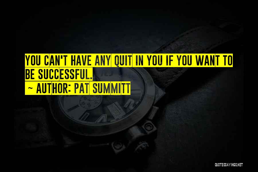 Pat Summitt Quotes 1327965