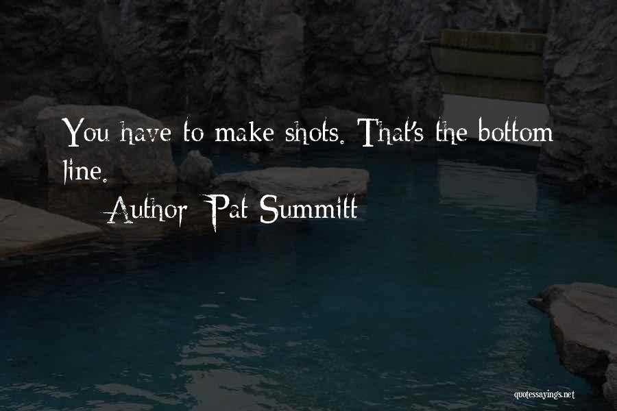 Pat Summitt Quotes 1608160