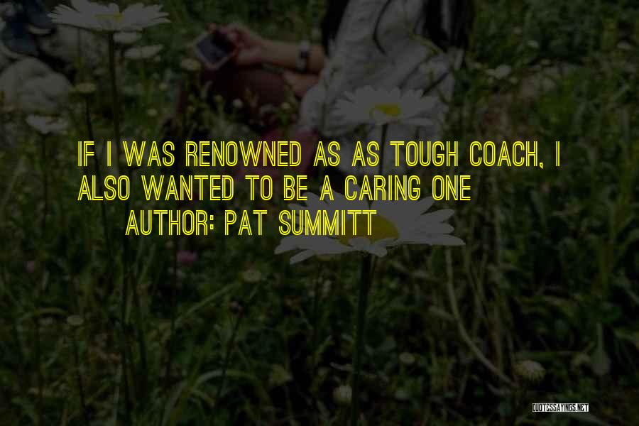Pat Summitt Quotes 165401