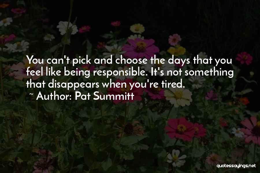 Pat Summitt Quotes 1697100