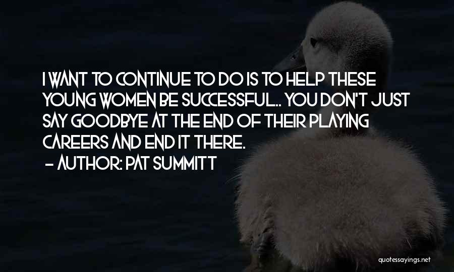 Pat Summitt Quotes 1915502