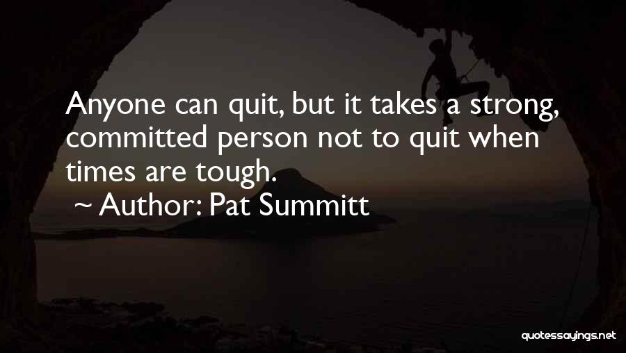 Pat Summitt Quotes 2094654