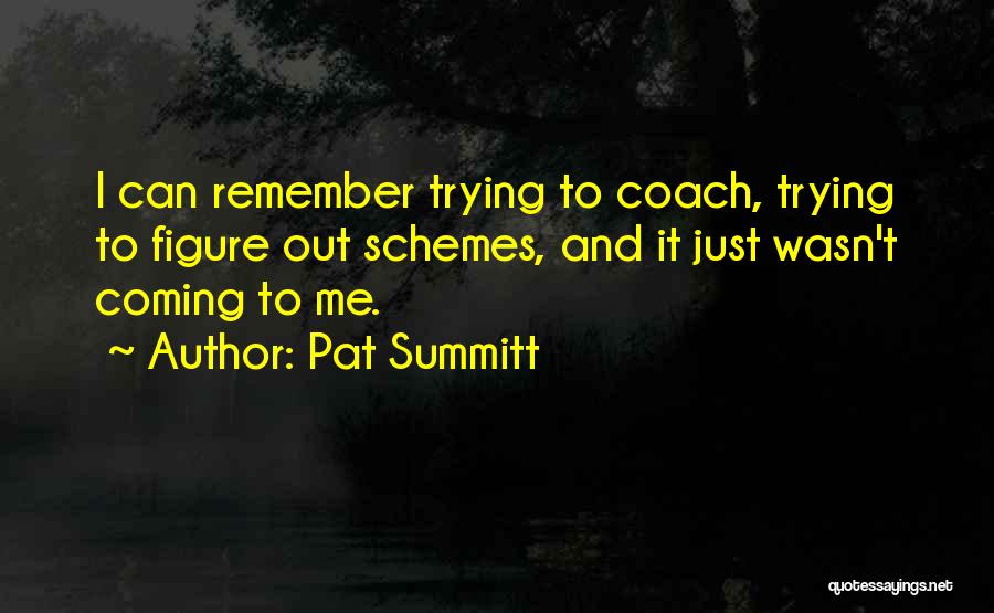 Pat Summitt Quotes 2097649