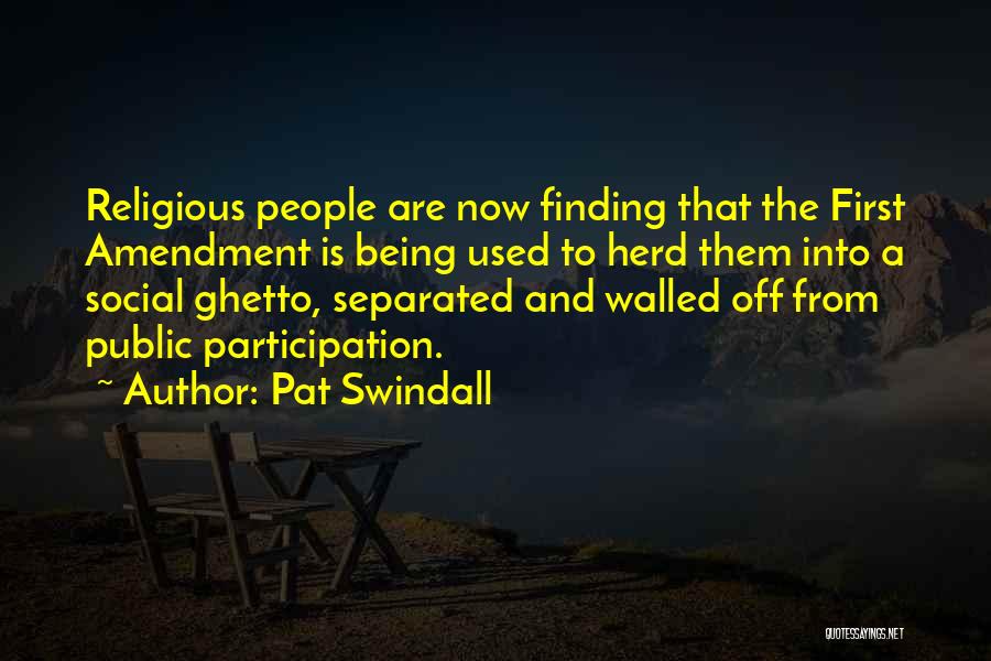 Pat Swindall Quotes 1877988