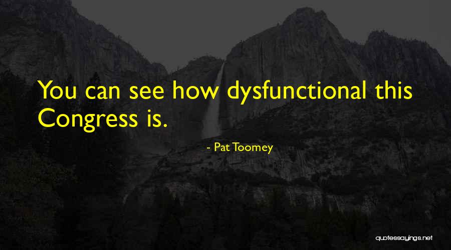 Pat Toomey Quotes 991992 Pat Toomey Quotes 991992