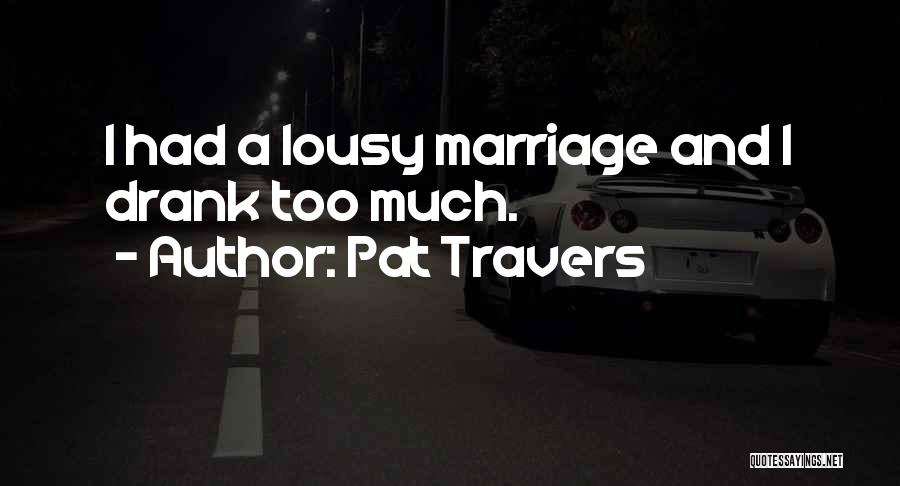 Pat Travers Quotes 406887