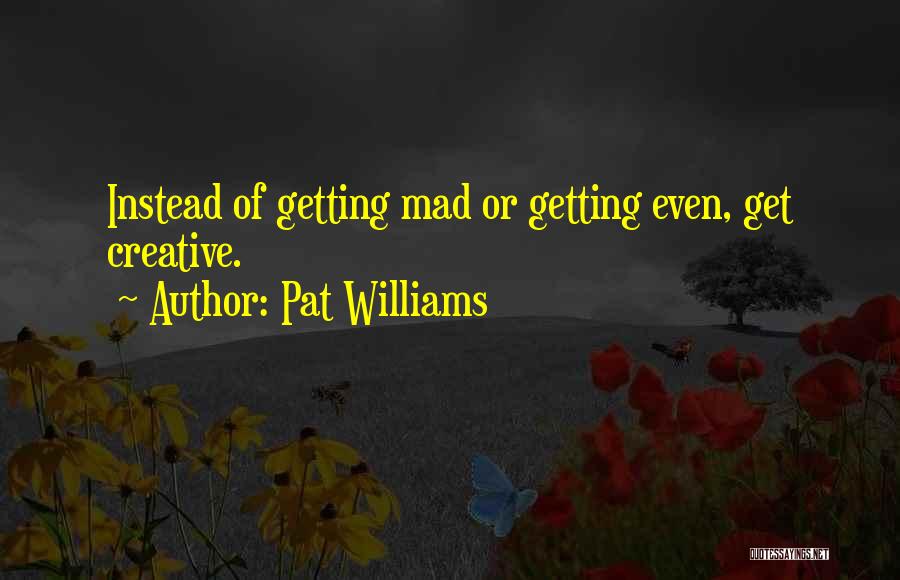 Pat Williams Quotes 1265121