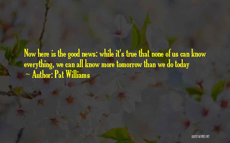 Pat Williams Quotes 481493