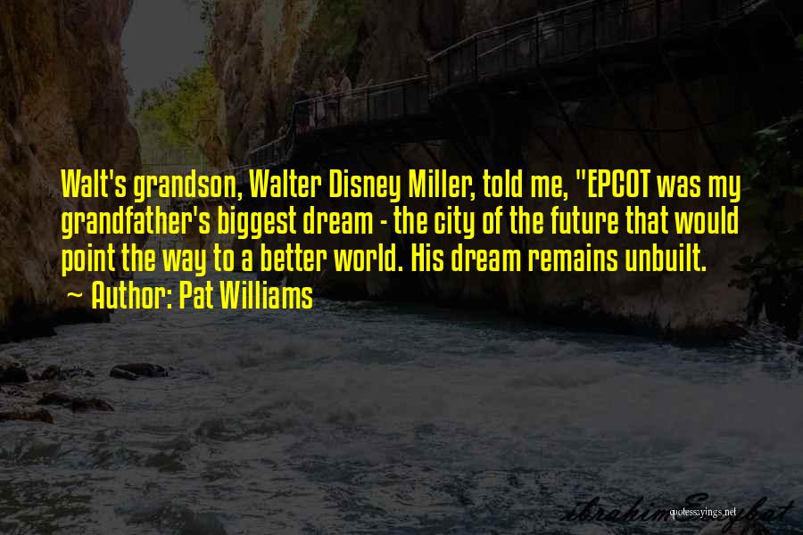 Pat Williams Quotes 612773