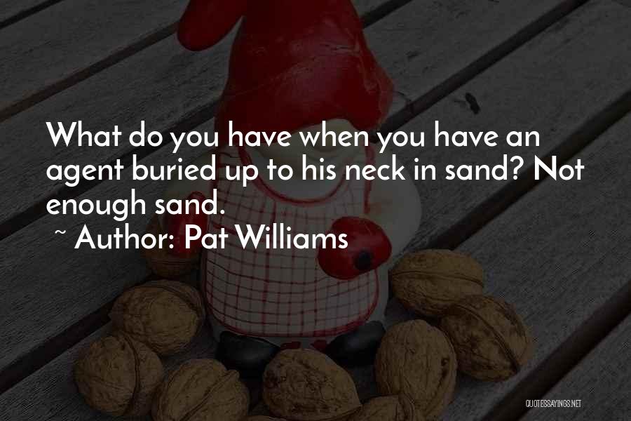 Pat Williams Quotes 877154 Pat Williams Quotes 877154
