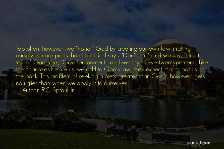 Pat Yourself On The Back Quotes By R.C. Sproul Jr.