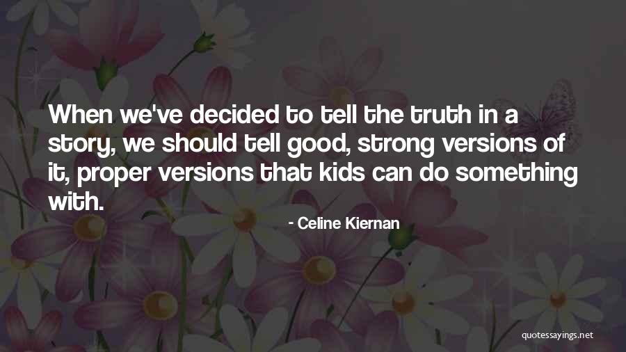 Pataks Quotes By Celine Kiernan Pataks Quotes By Celine Kiernan