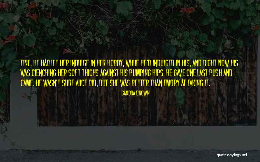 Patama Sa Biyenan Quotes By Sandra Brown Patama Sa Biyenan Quotes By Sandra Brown