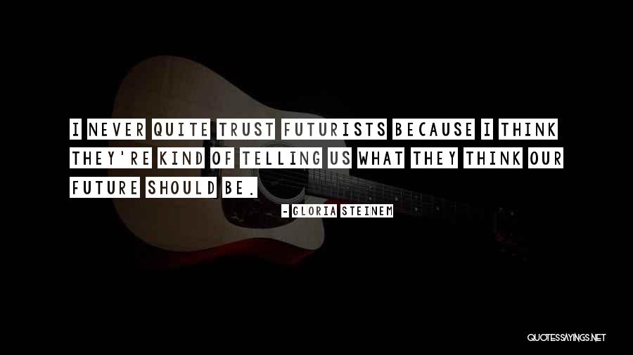 Patantola Quotes By Gloria Steinem Patantola Quotes By Gloria Steinem