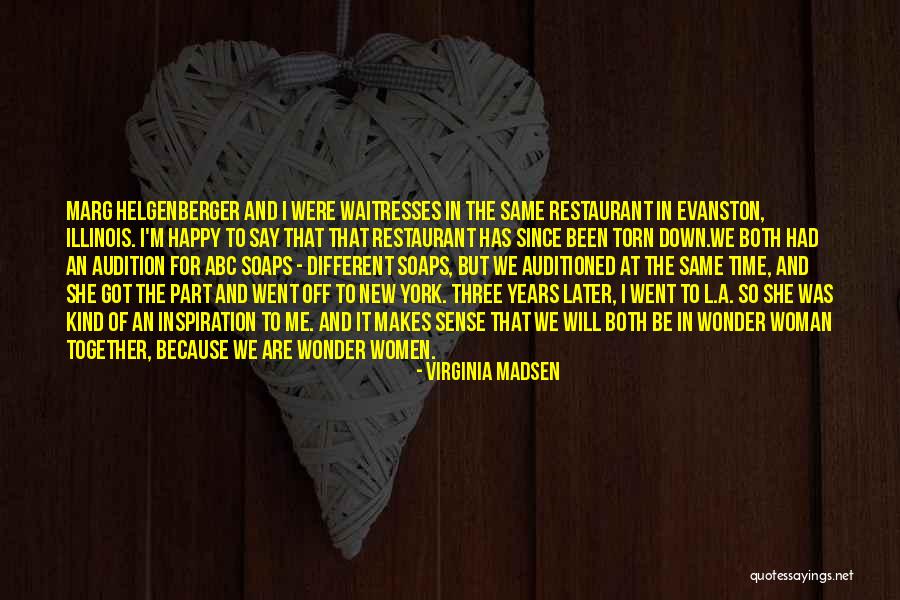 Patara Kaci Quotes By Virginia Madsen