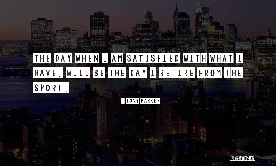 Patarashca Quotes By Tony Parker