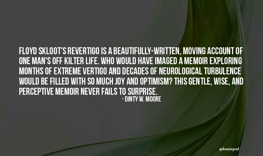 Patarroyo Vacuna Quotes By Dinty W. Moore Patarroyo Vacuna Quotes By Dinty W. Moore