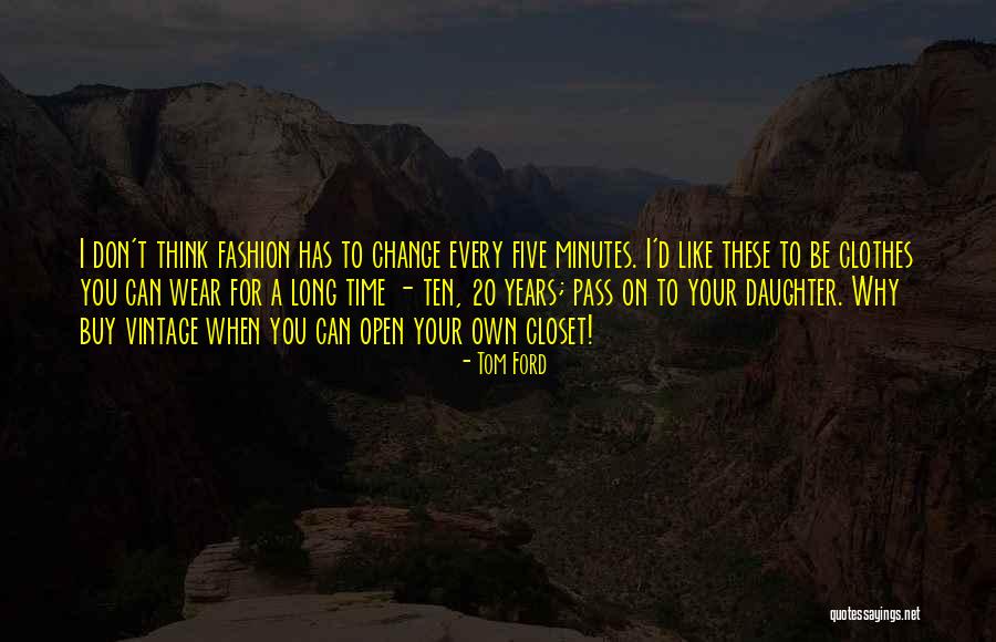 Patarroyo Vacuna Quotes By Tom Ford Patarroyo Vacuna Quotes By Tom Ford