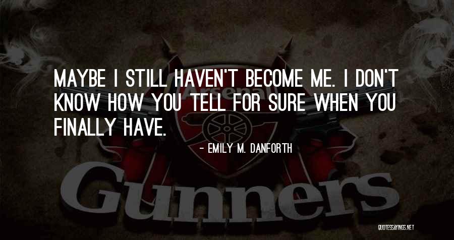Patay Malisya Quotes By Emily M. Danforth Patay Malisya Quotes By Emily M. Danforth
